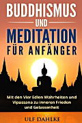 Buddhismus und Meditation für Anfänger