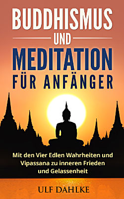Buddhismus und Meditation für Anfänger