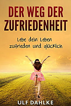 Der Weg der Zufriedenheit