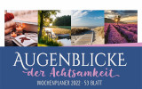 Augenblicke der Achtsamkeit - Wochenplaner Kalender